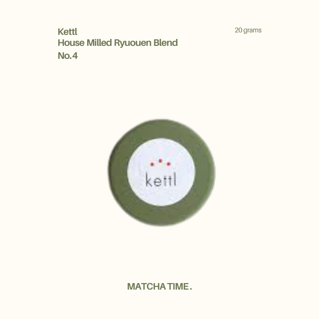 KETTL House  Milled  Ryuouen  Blend  No. 4