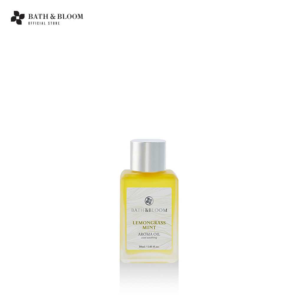 BATH & BLOOM Lemongrass Mint Aroma Oil น้ำมันหอมระเหย กลิ่นหอมสดชื่น จากตะไคร้ มิ้นท์