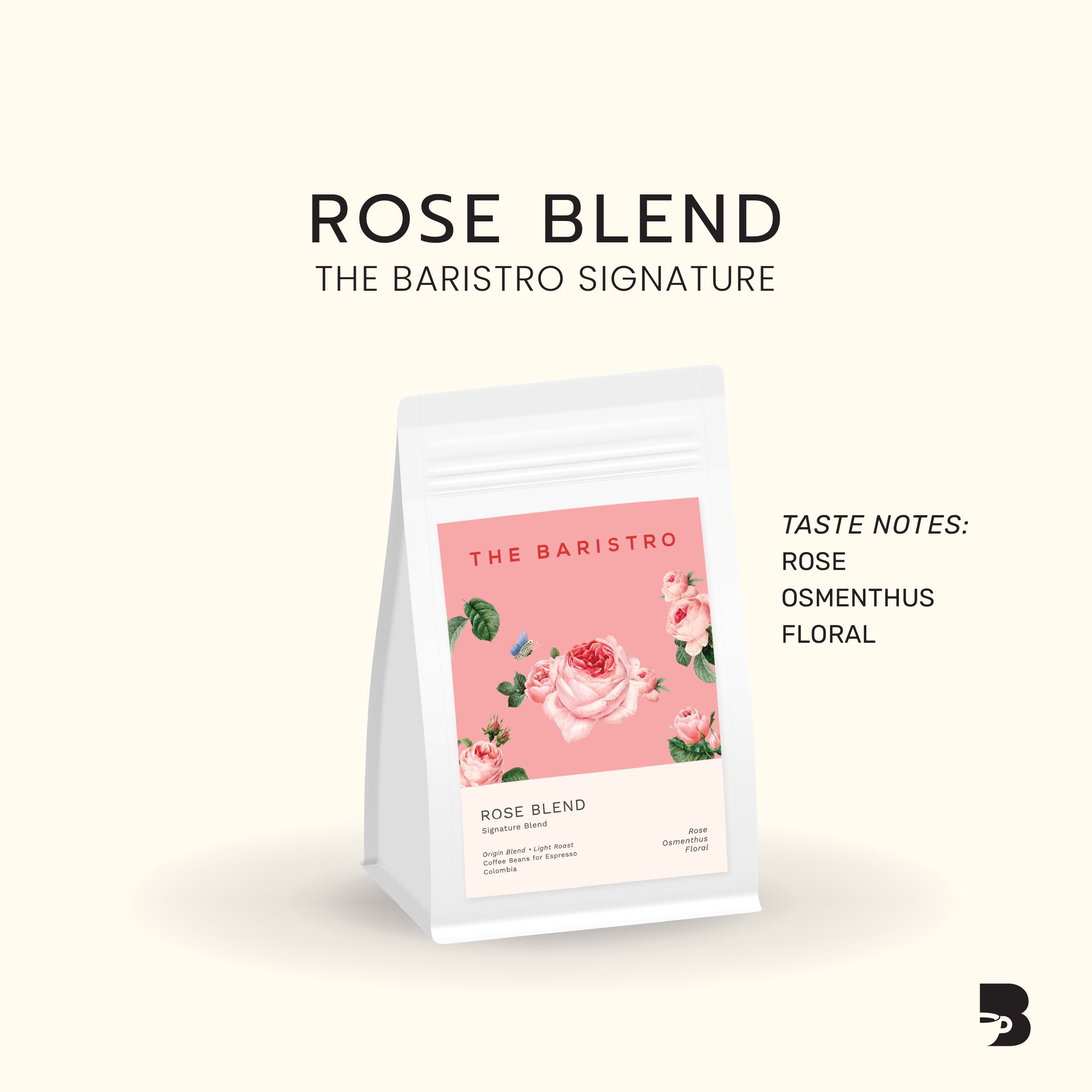 Rose Blend The Baristro Signature