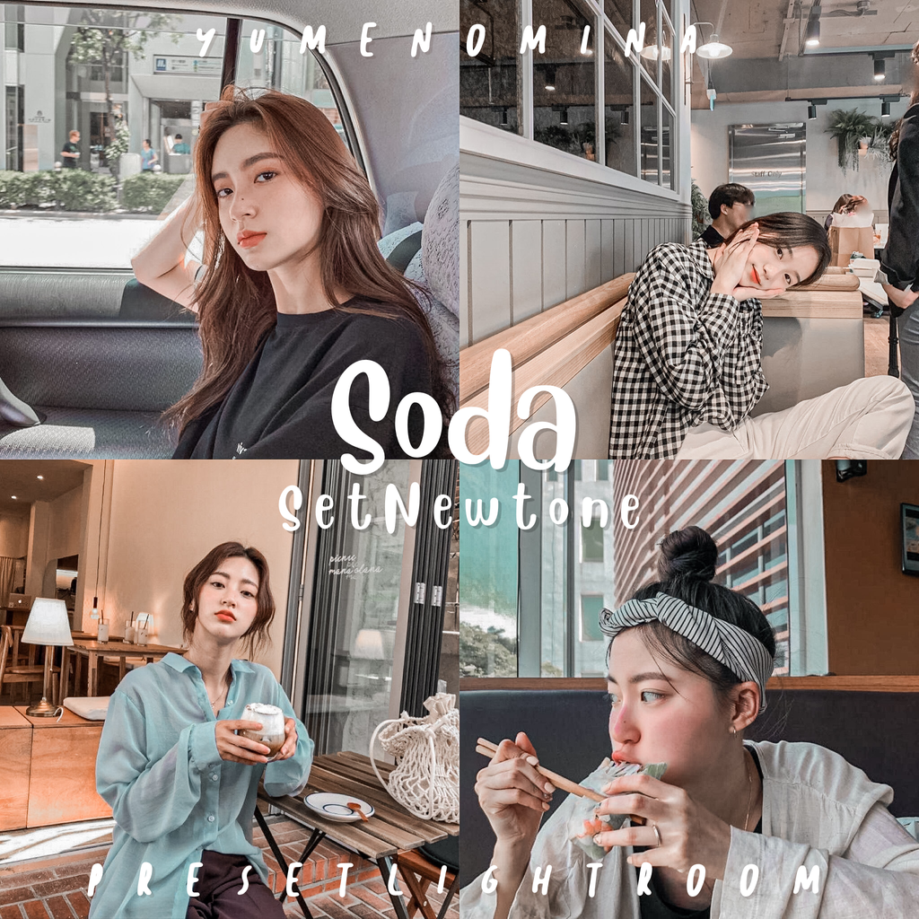 SODA — ꒰Set NewToneสั่งซื้อแยก꒱ PRESET LIGHTROOM