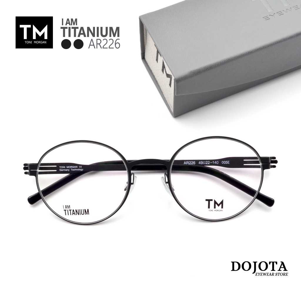 กรอบแว่นตา Titanium ทรงหยดน้ำ Toni Morgan รุ่น AR226 สีดำ น้ำหนักเบา