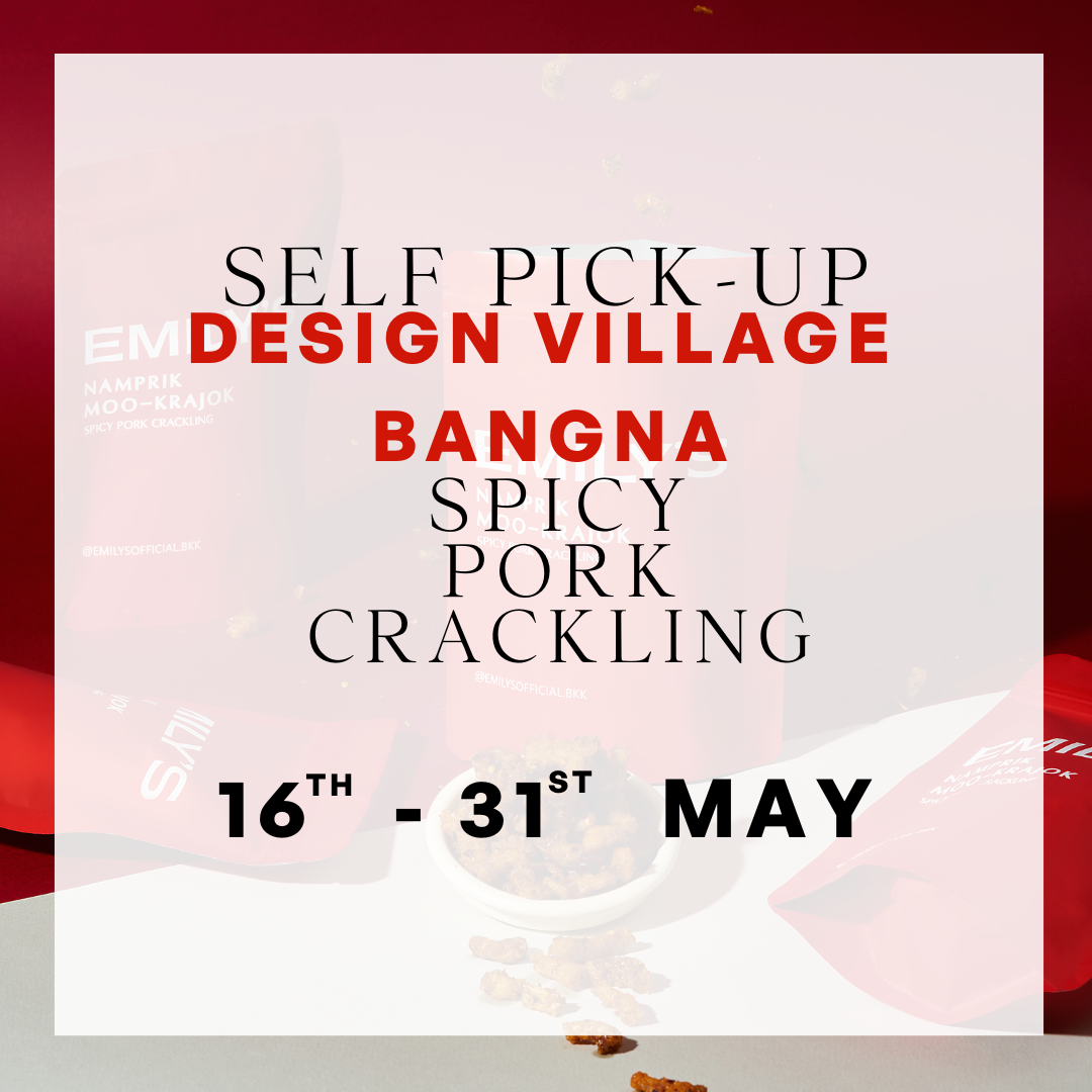 น้ำพริกหมูกระจกDesign Village Bangna(รอบวันที่16 - 31พ.ค.)Spicy Pork Crackling(Pick up16 - 31st May)