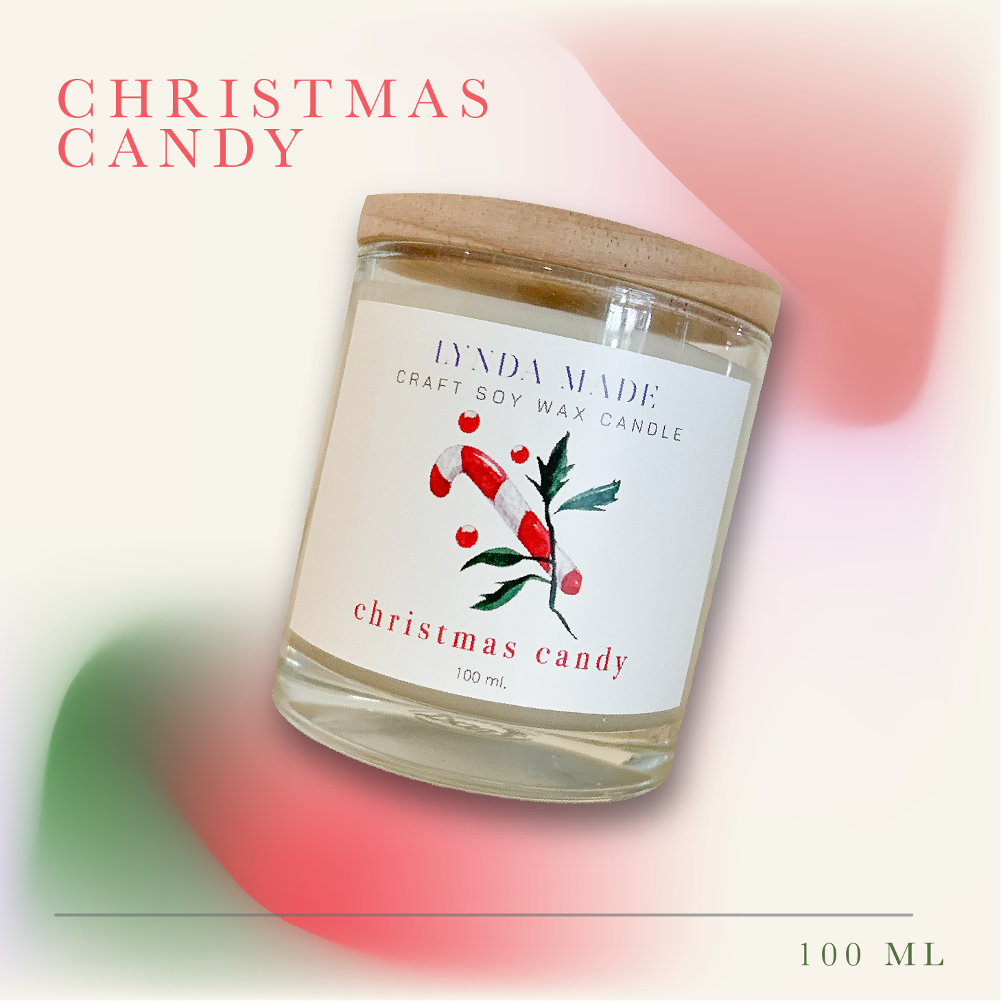 เทียนหอมไขถั่วเหลืองกลิ่นขนมในวันคริสต์มาส Christmas Candy 100ML.