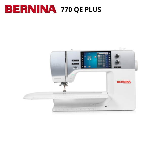 BERNINA 770 Quilters Edition Plus จักรเย็บผ้าคอมพิวเตอร์ (เพิ่มแท่นปักได้) (Pre-Order)