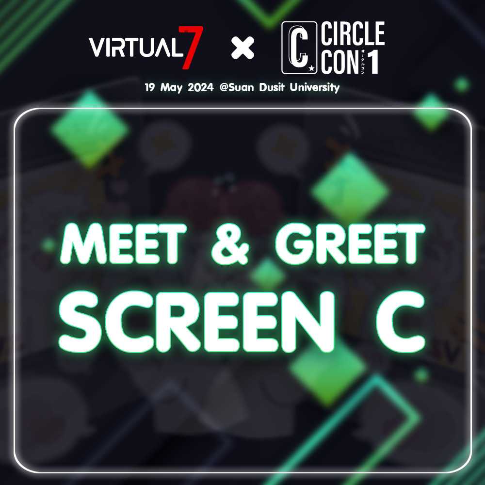 บัตรร่วมกิจกรรม Meet & Greet : V:WØRLD By: Virtual Zeven (C)