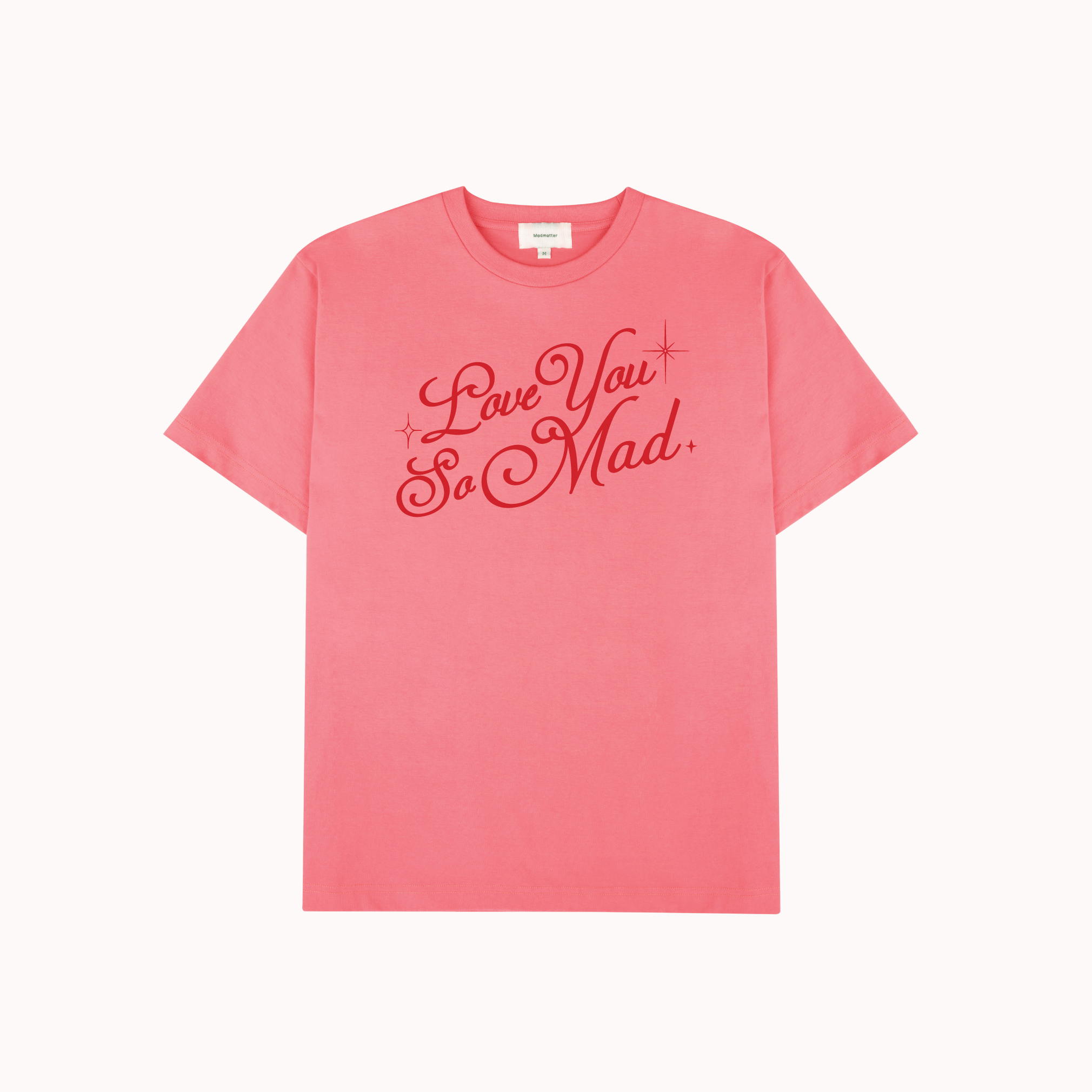 Love You So Mad Tee Pink