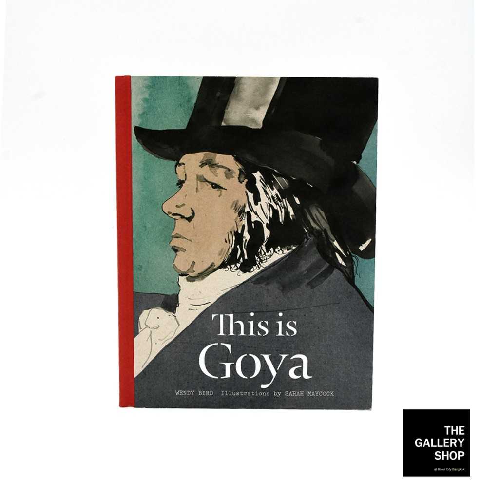 ART BOOK : THIS IS GOYA หนังสือศิลปะสำหรับเยาวชน :  โกยา