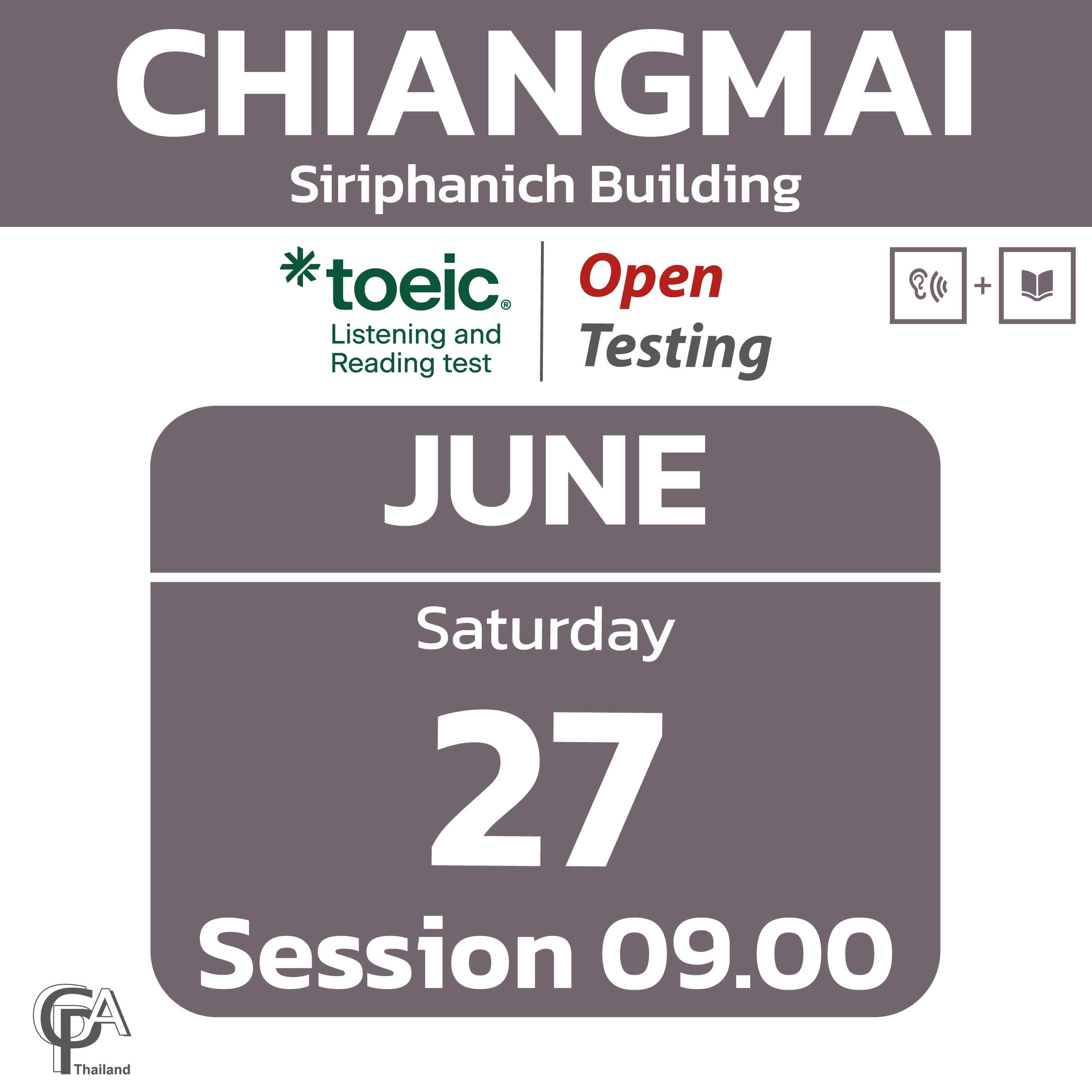 TOEIC Open Testing (Chiang Mai) on Sat, June 27, 2026 Test Session: 9.00 @Siriphanich Building