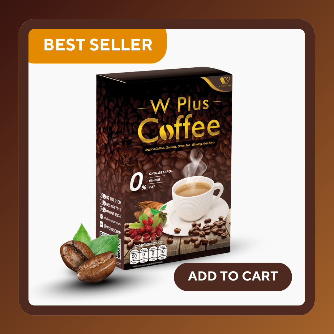 W Plus Care Coffee ကျန်းမာသူတွေအတွက်ကော်ဖီ