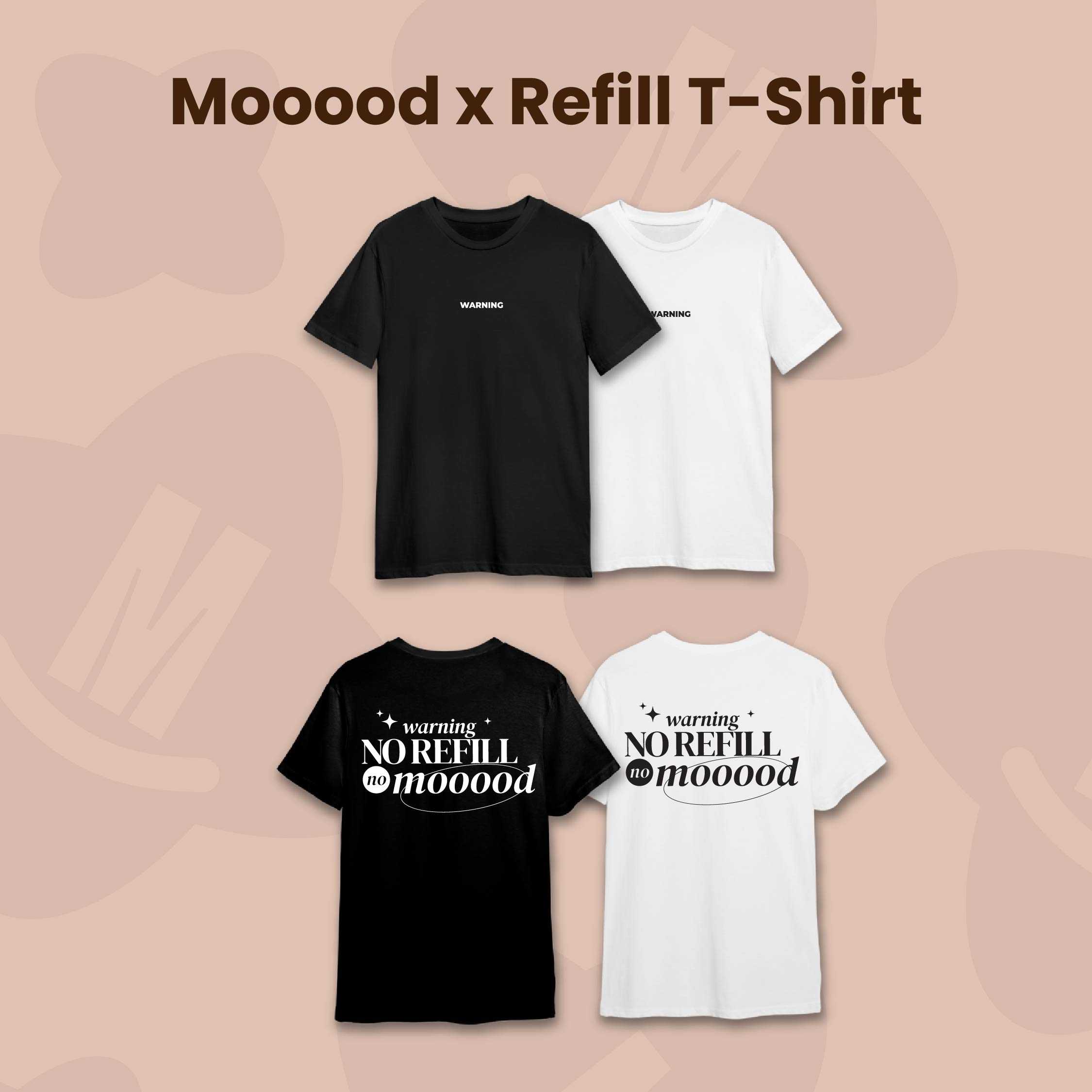 เสื้อ MOOOOD x Refill | Warning No Refill no MOOOOD