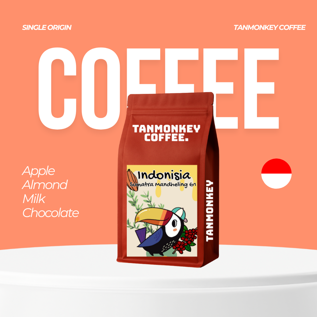 Tanmonkey เมล็ดกาแฟคั่วอินโดนีเซีย Indonesia Varion Sumatra Mandheling G1