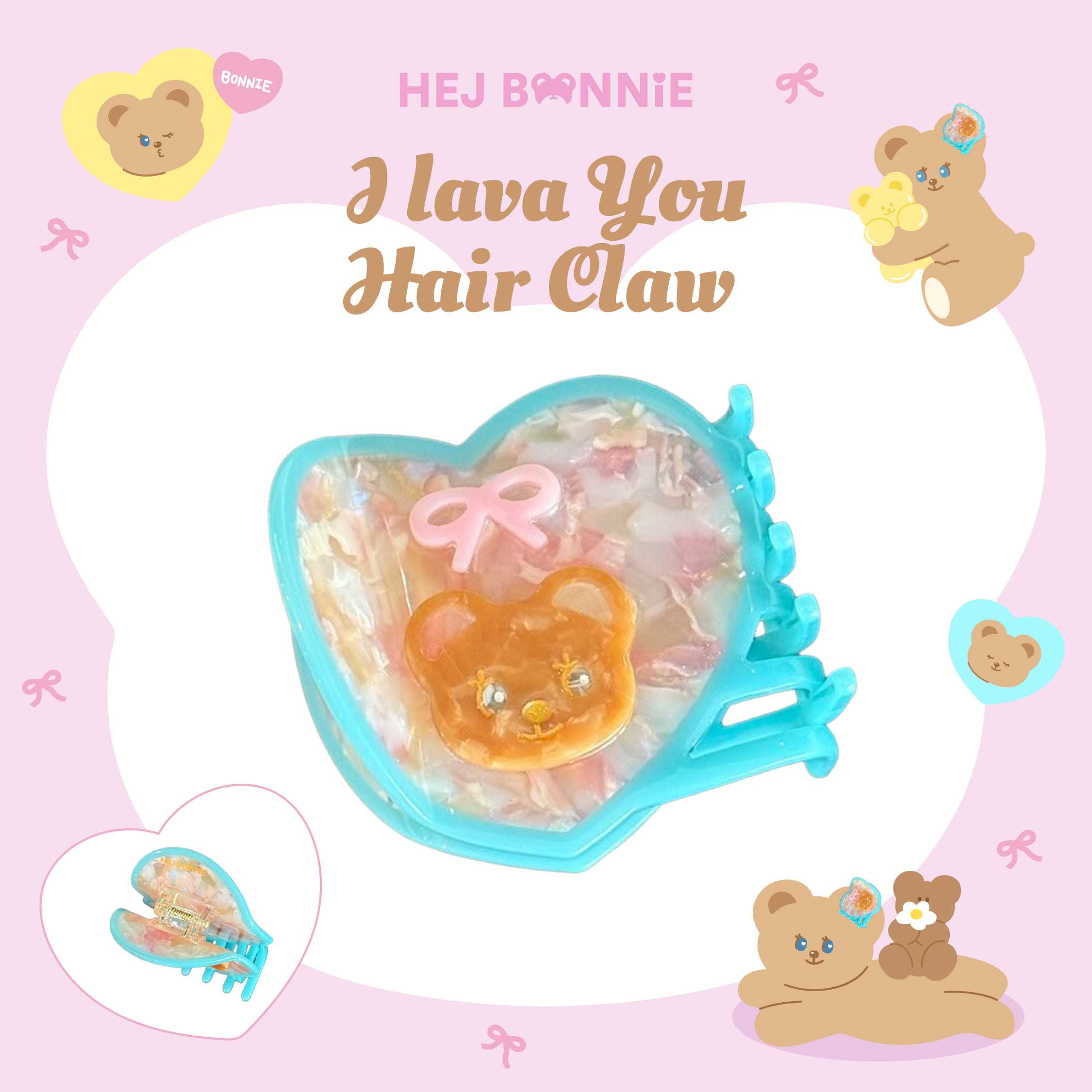 [Early bird until 15 Sep จัดส่ง 10 Sep] I Lava You 🧸 Hair Claw l Hej Bonnie Official