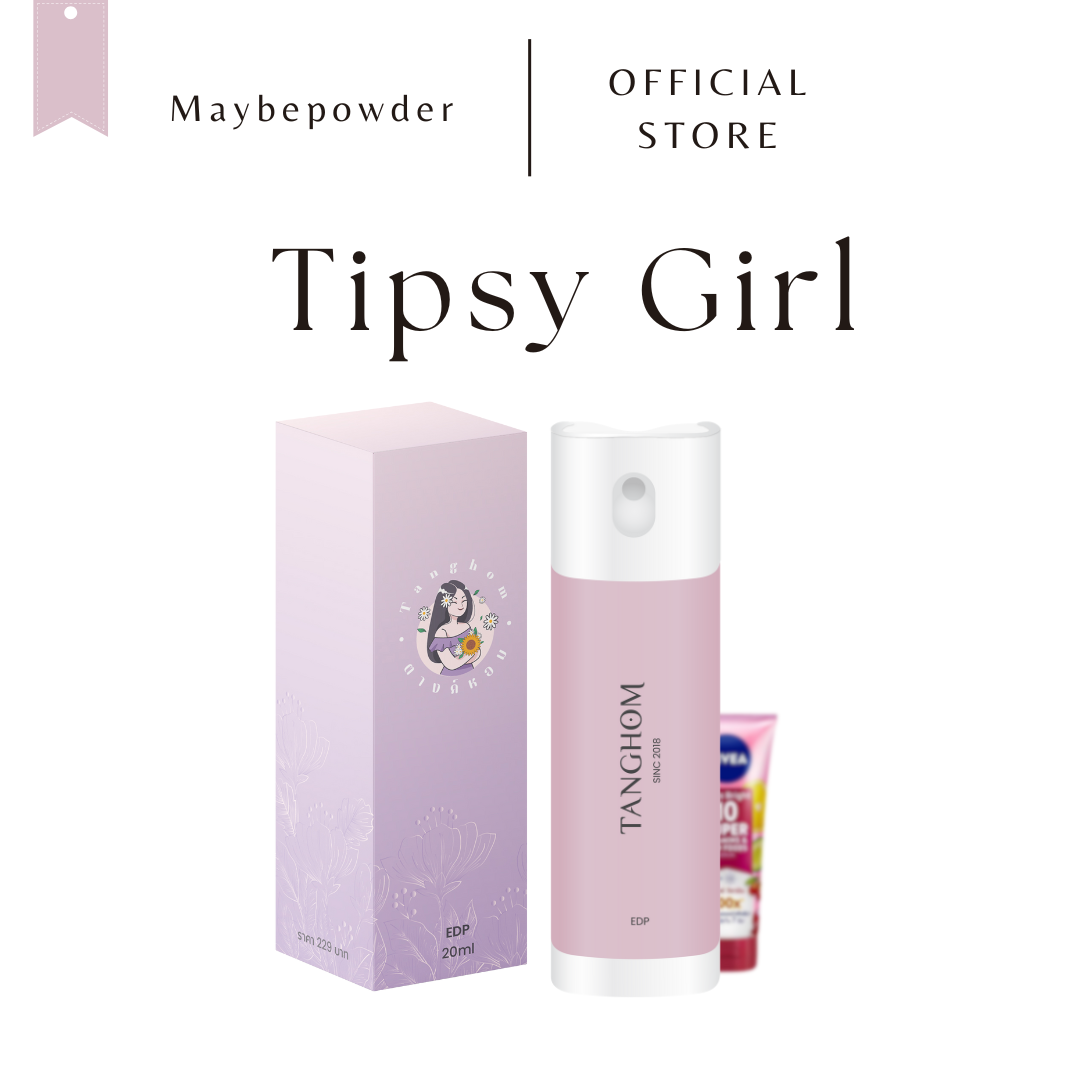 กลิ่น Tipsy girl กลิ่นโทนเซ็กซี่
