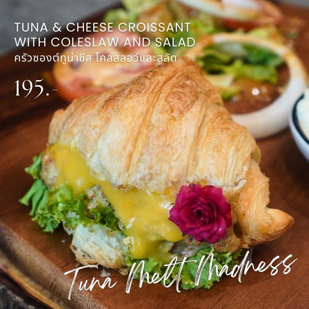 Tuna Melt Madness Croissant (ครัวซองต์ทูน่าชีสและสลัด)