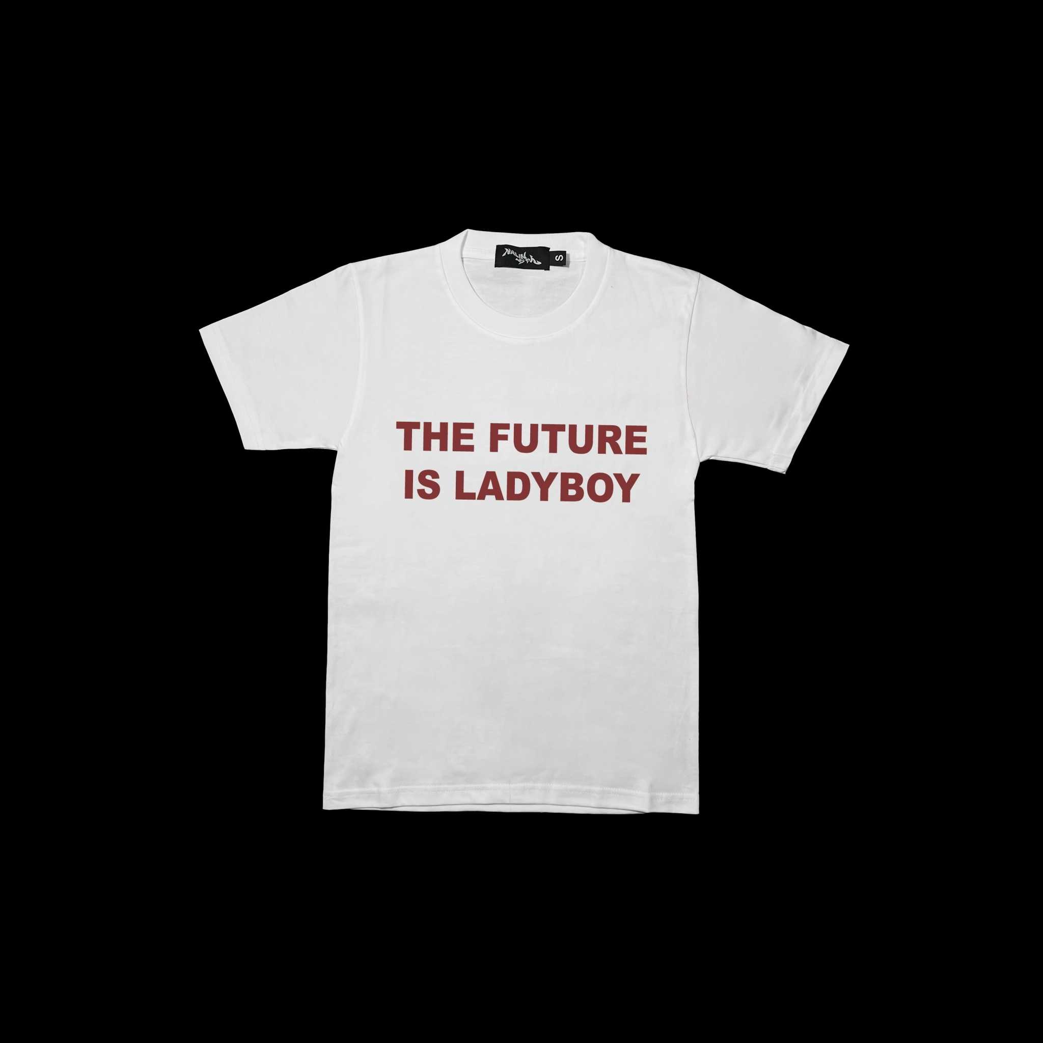 White THE FUTURE IS LADYBOY Tee with Red logo