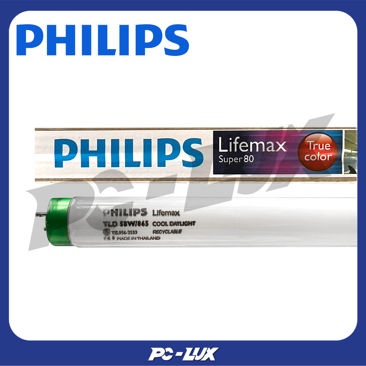 PHILIPS หลอดฟลูออเรสเซนต์ T8 TL-D รุ่น LifeMax Super 80 58 วัตต์ สี Cool Daylight (จำนวน 1 หลอด)