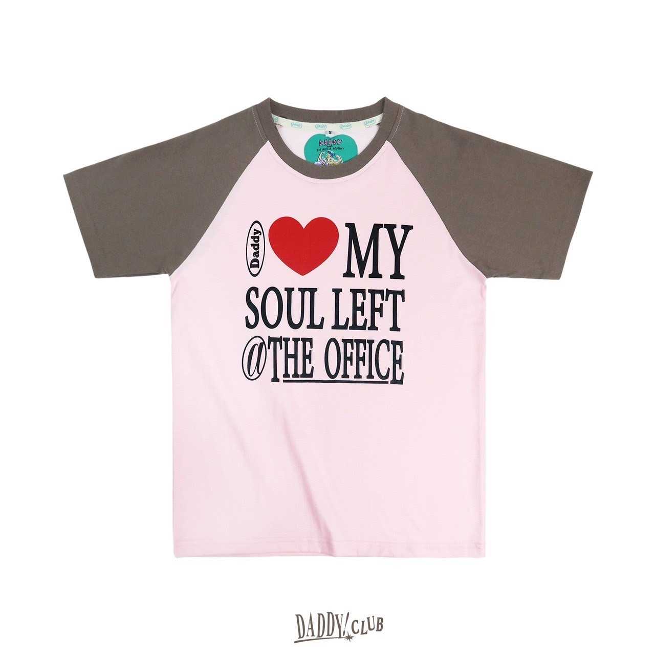 DADDYCLUB | My Soul Left At The Office T-shirt เสื้อยืด สุดน่ารัก