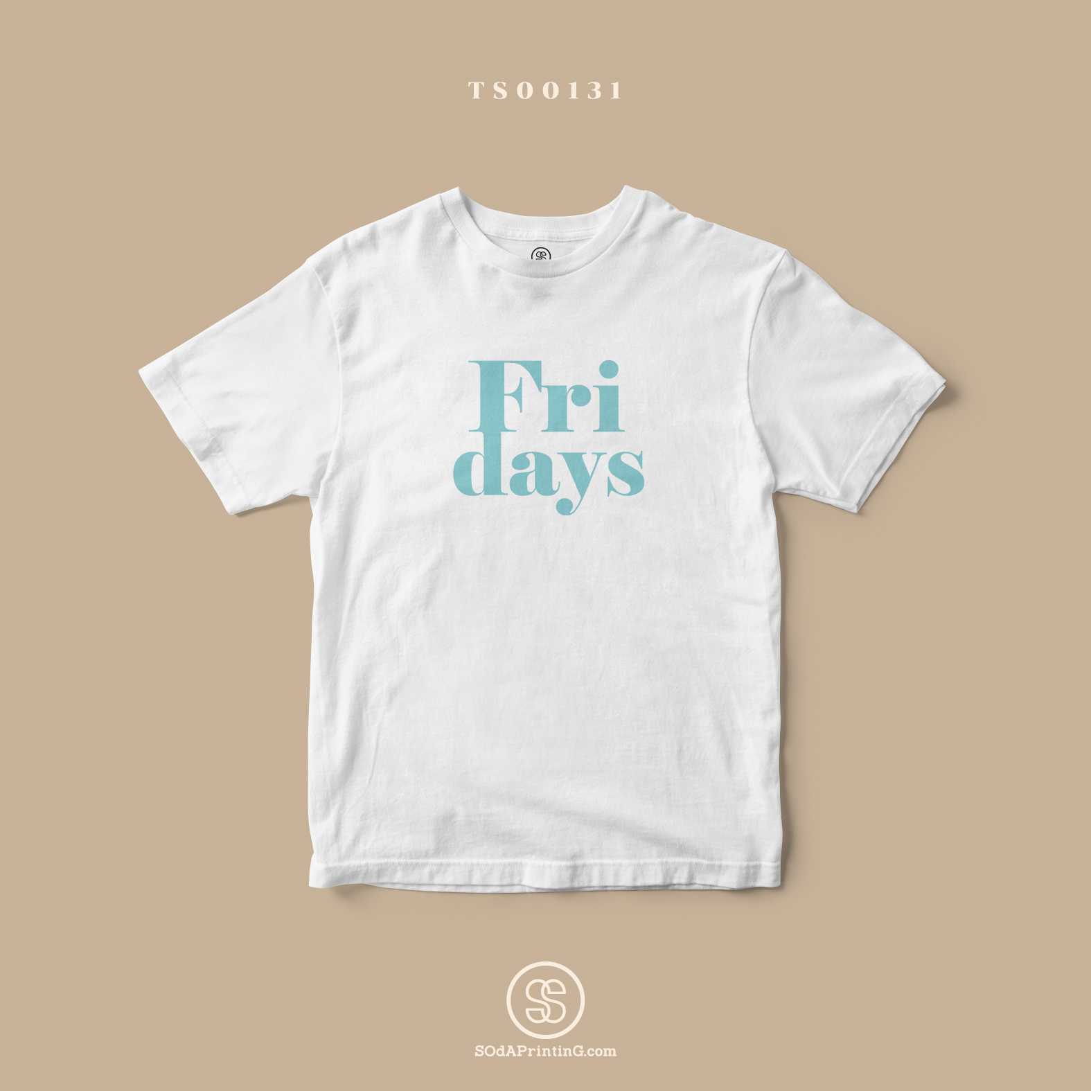 เสื้อ Fridays สีขาว #SOdAtee #เสื้อToDay TSA00131