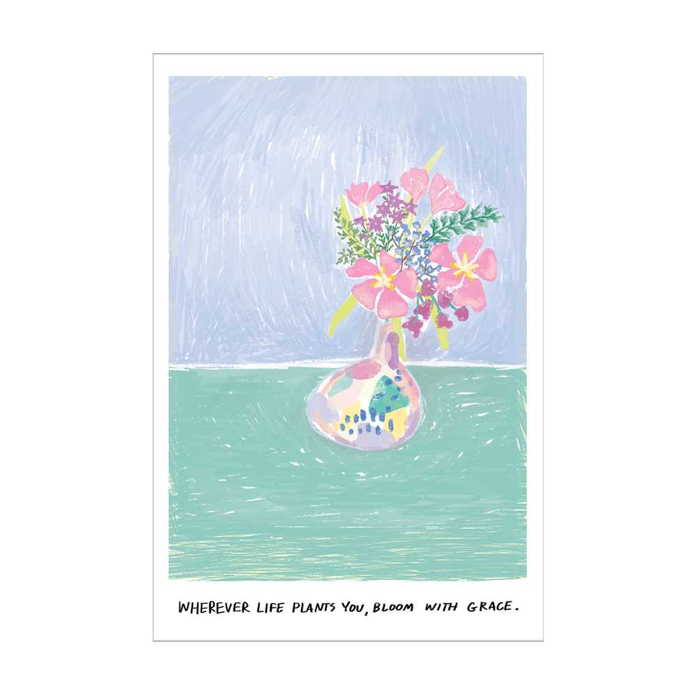 postcard Bloom with grace