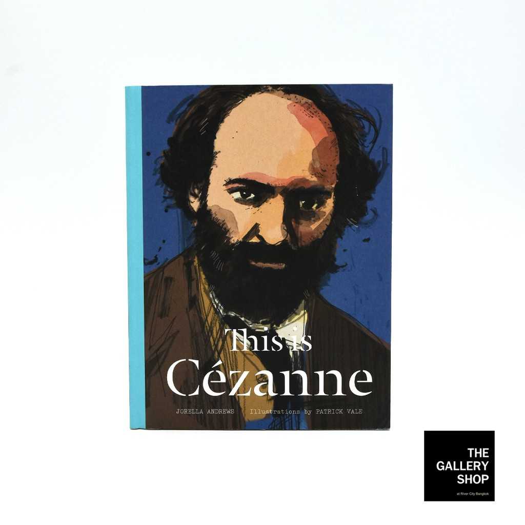 ART BOOK : THIS IS CEZANNE หนังสือศิลปะสำหรับเยาวชน : เซอซานน์