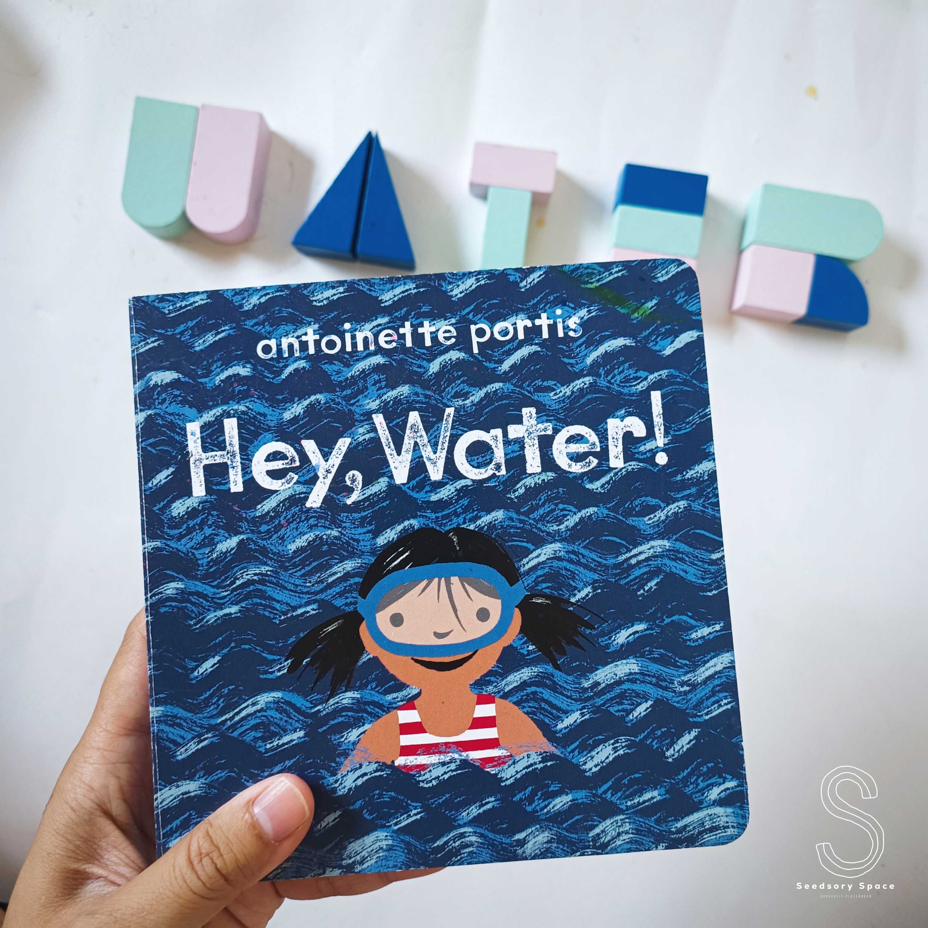 Hey, Water!  By Antoinette Portis 