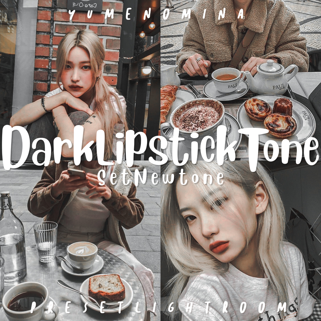 DARKLIPSTICKTONE — ꒰Set NewToneสั่งซื้อแยก꒱ PRESET LIGHTROOM