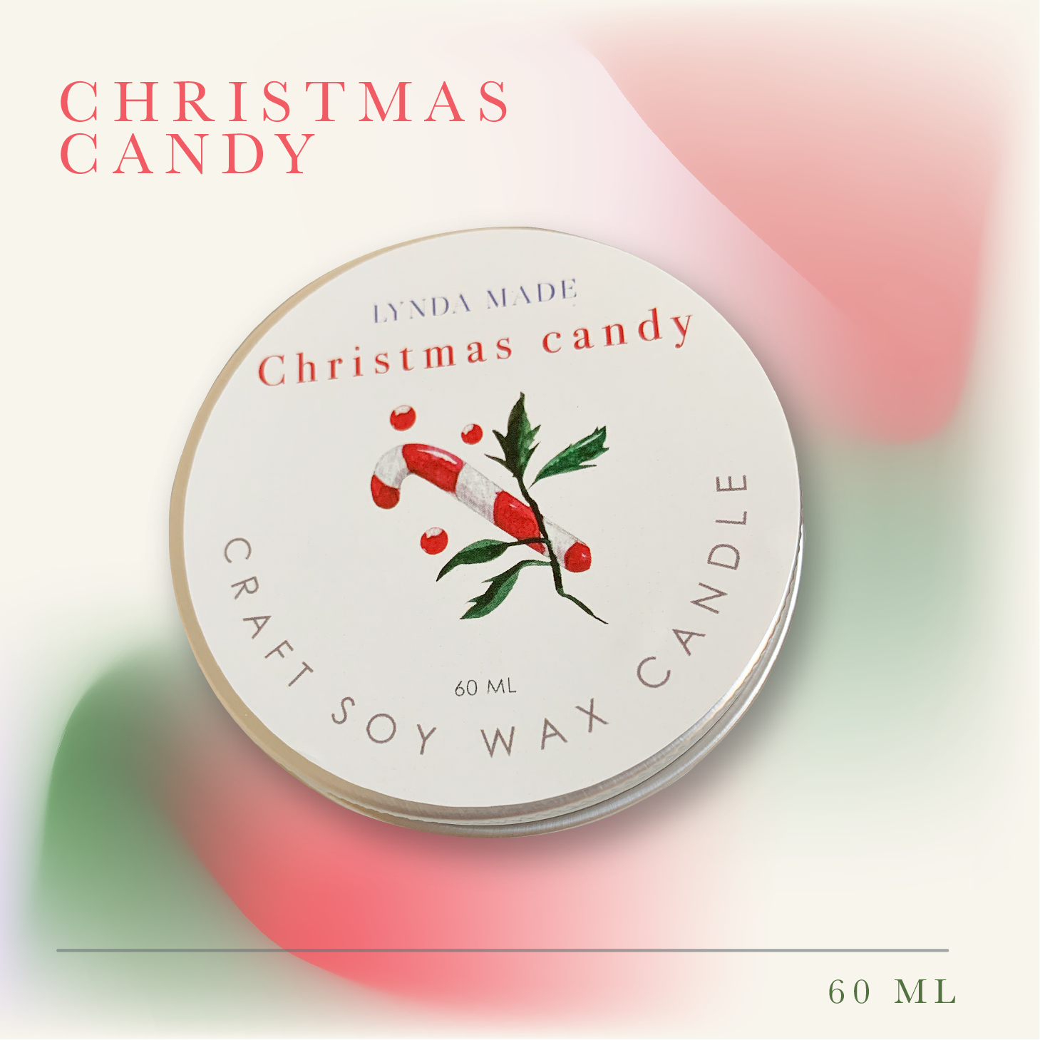 เทียนหอมไขถั่วเหลืองกลิ่นขนมในวันคริสต์มาส Christmas Candy 60ML.