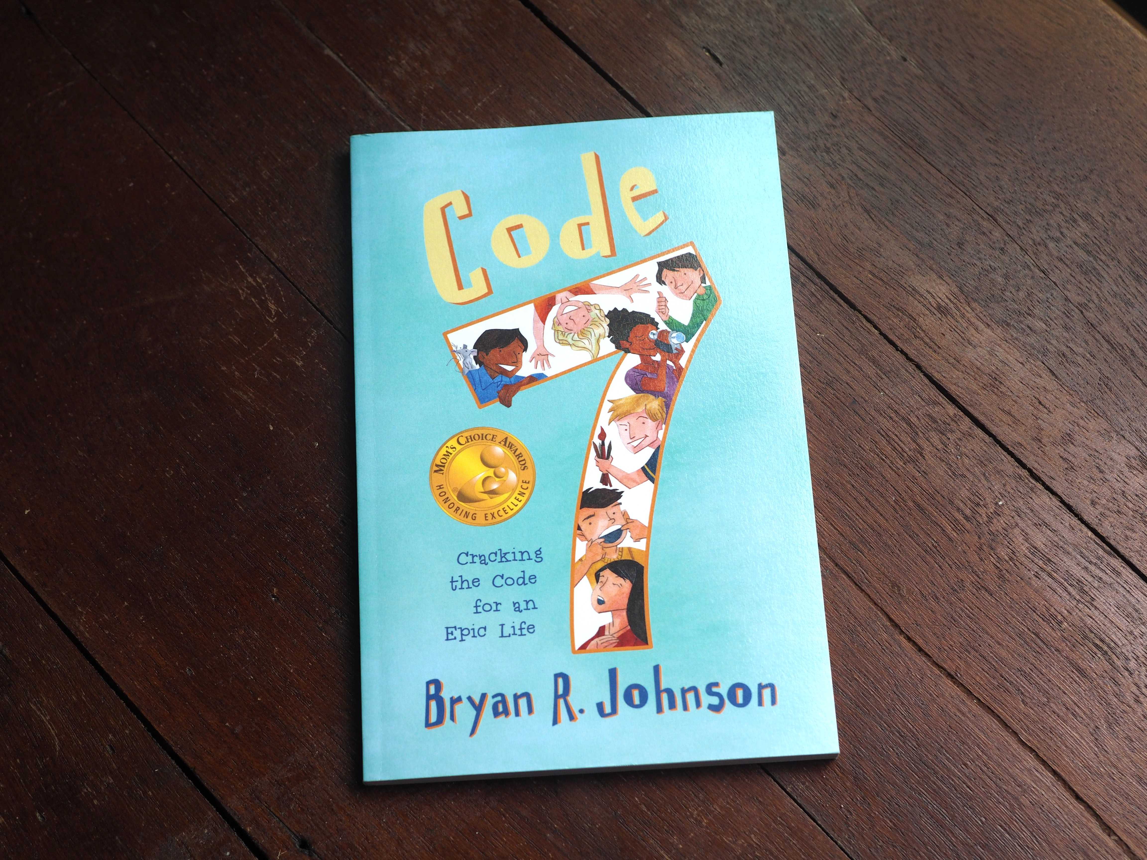 Code 7: Cracking the Code for an Epic Life
