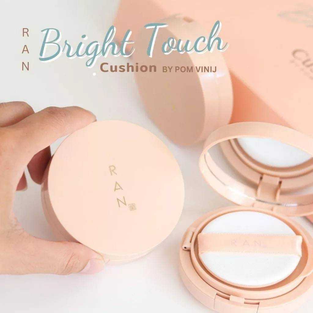 แป้ง RAN Bright Touch Cushion by Pom Vinij รัน ไบร์ท ทัช คุชชั่น 