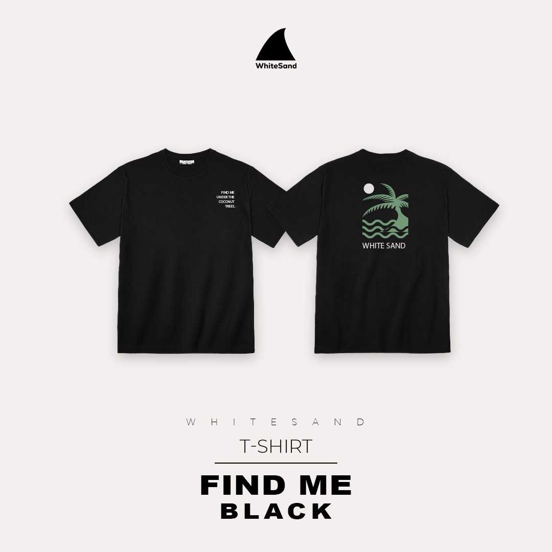 WhiteSand - T-Shirt เสื้อยืดแขนสั้น สกรีนลาย Find Me ผ้าคอตตอน 100%