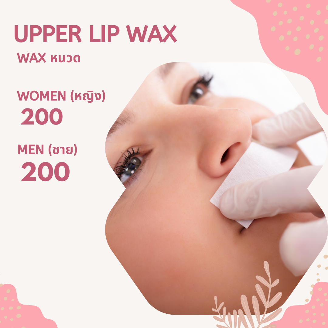 Upper lip Wax (หนวด)
