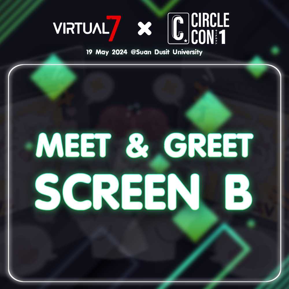 บัตรร่วมกิจกรรม Meet & Greet : V:WØRLD By: Virtual Zeven (B)