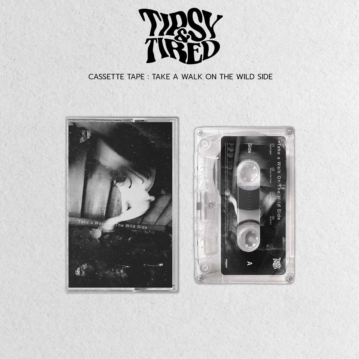 Tipsy&Tired ( Cassette Tape)