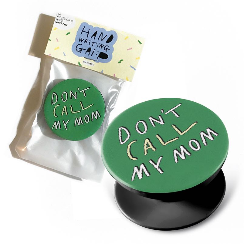 griptok - don't call mom