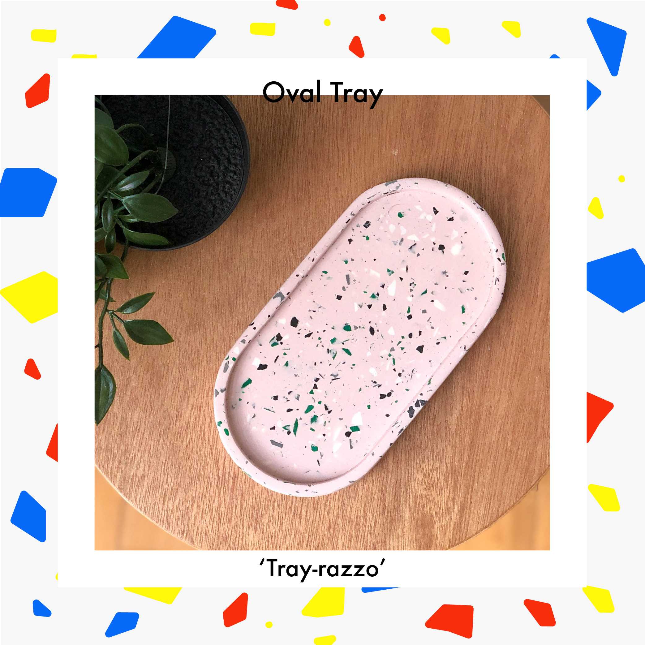 Tray-razzo Oval Tray (made to order)
