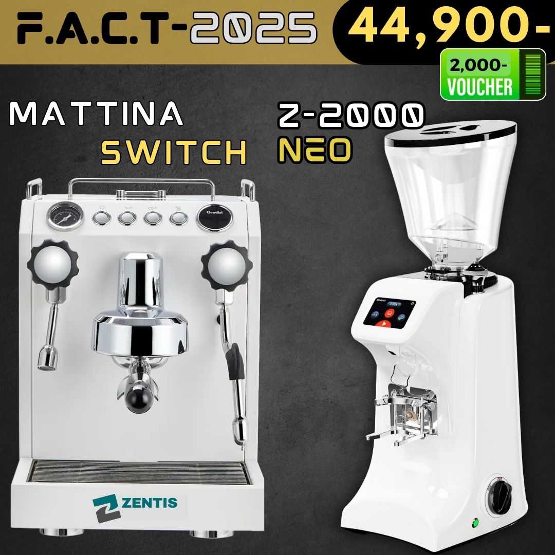 FACT2025 # Mattina Switch  + Zentis Z-2000 Neo