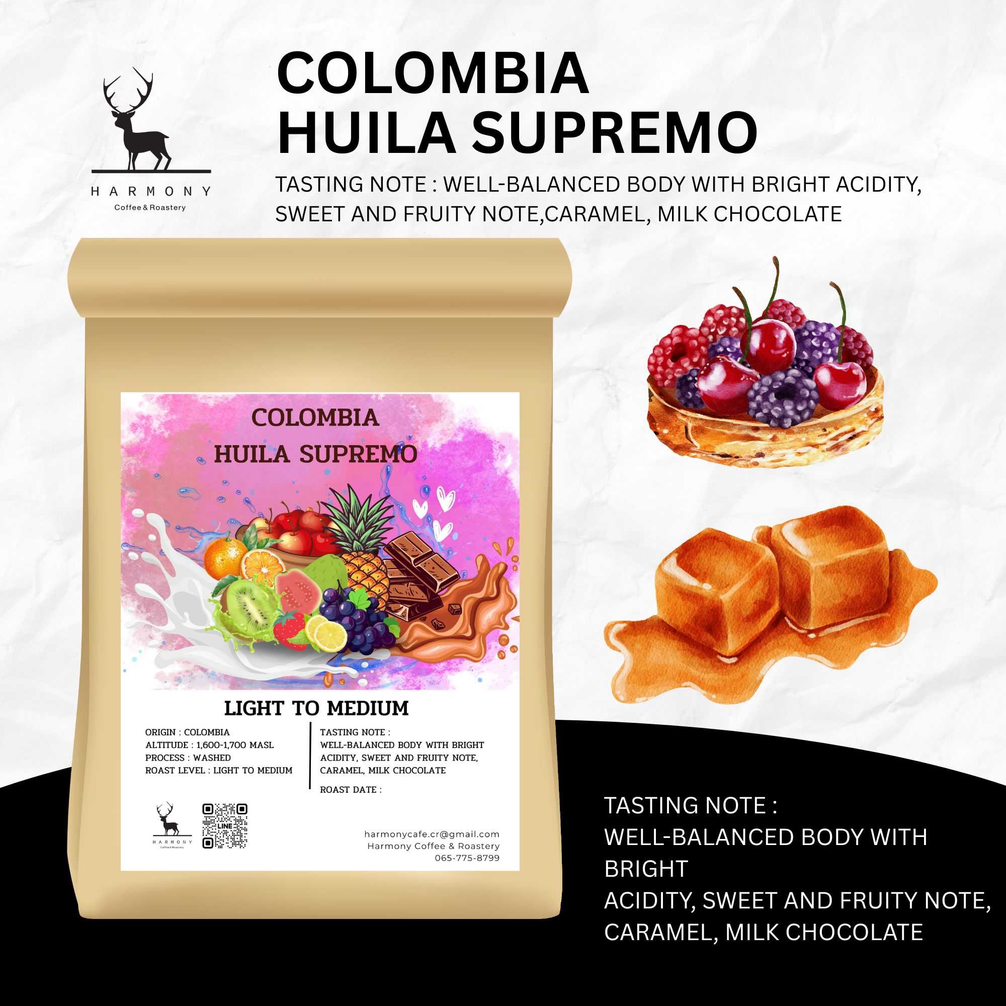 Colombia Huila Supremo : Harmony coffee เมล็ดกาแฟคั่วอ่อนค่อนกลาง Light To Medium