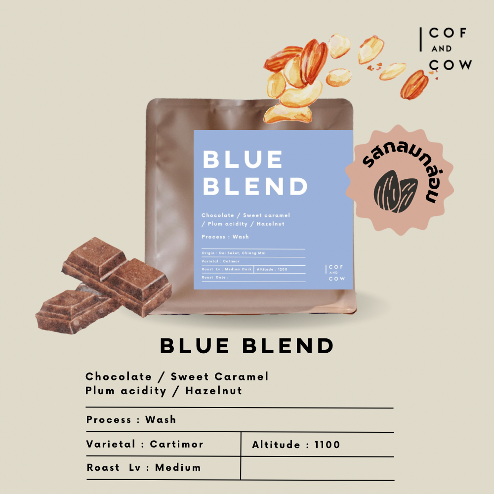 เมล็ดกาแฟ BLUEBLEND จากดอยสะเก็ด จ.เชียงใหม่ คั่วกลางถึงเข้ม รสชาติกลมกล่อม โทนช็อคโกแลต