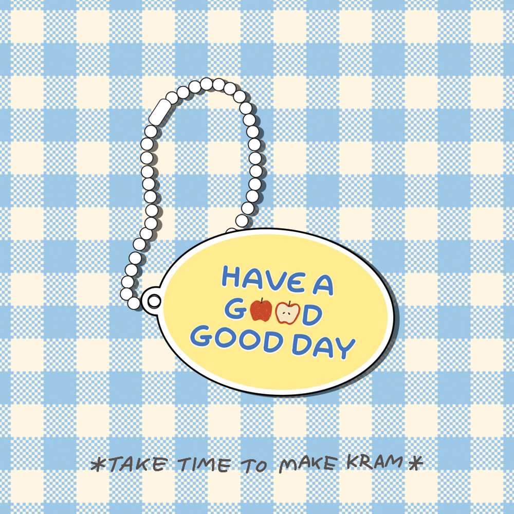Keychain have a good day