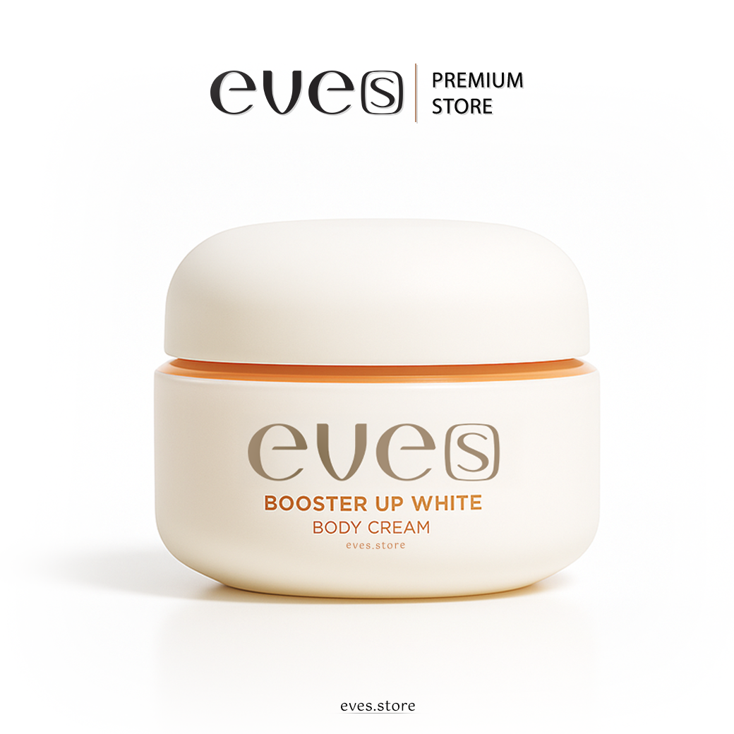 EVE’S Booster Up White Body Cream บูสเตอร์ อัพ ไวท์ บอดี้ ครีม