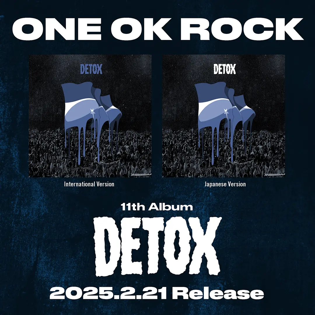 🆕『PRE-ORDER』ONE OK ROCK 11th Album「DETOX」(2025.2.21 Release)