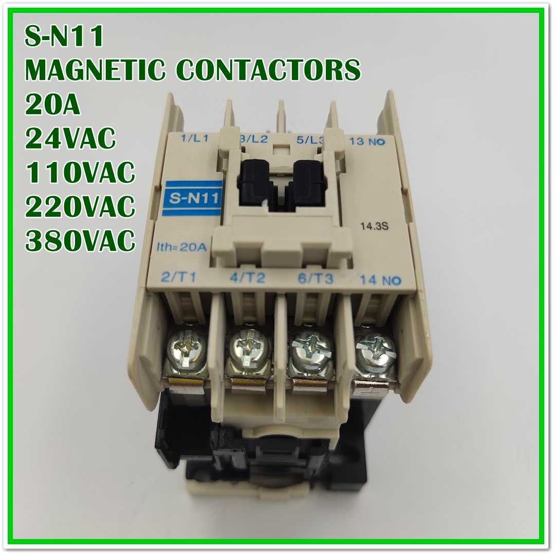 MODEL: S-N11 MAGNETIC CONTACTOR แมกเนติก คอนแทกเตอร์ Ith=20A COIL:24V 110V 220V 380V