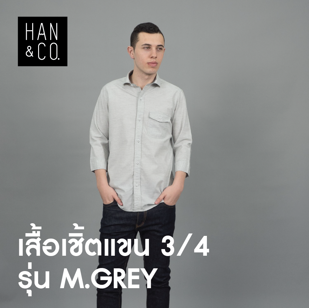 เสื้อเชิ้ตรุ่น M.Grey(Grey, 3/4 Sleeve, แขน 3/4)