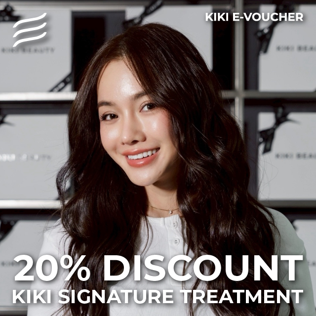 KIKI E-VOUCHER: 20% DISCOUNT KIKI SIGNATURE TREATMENT
