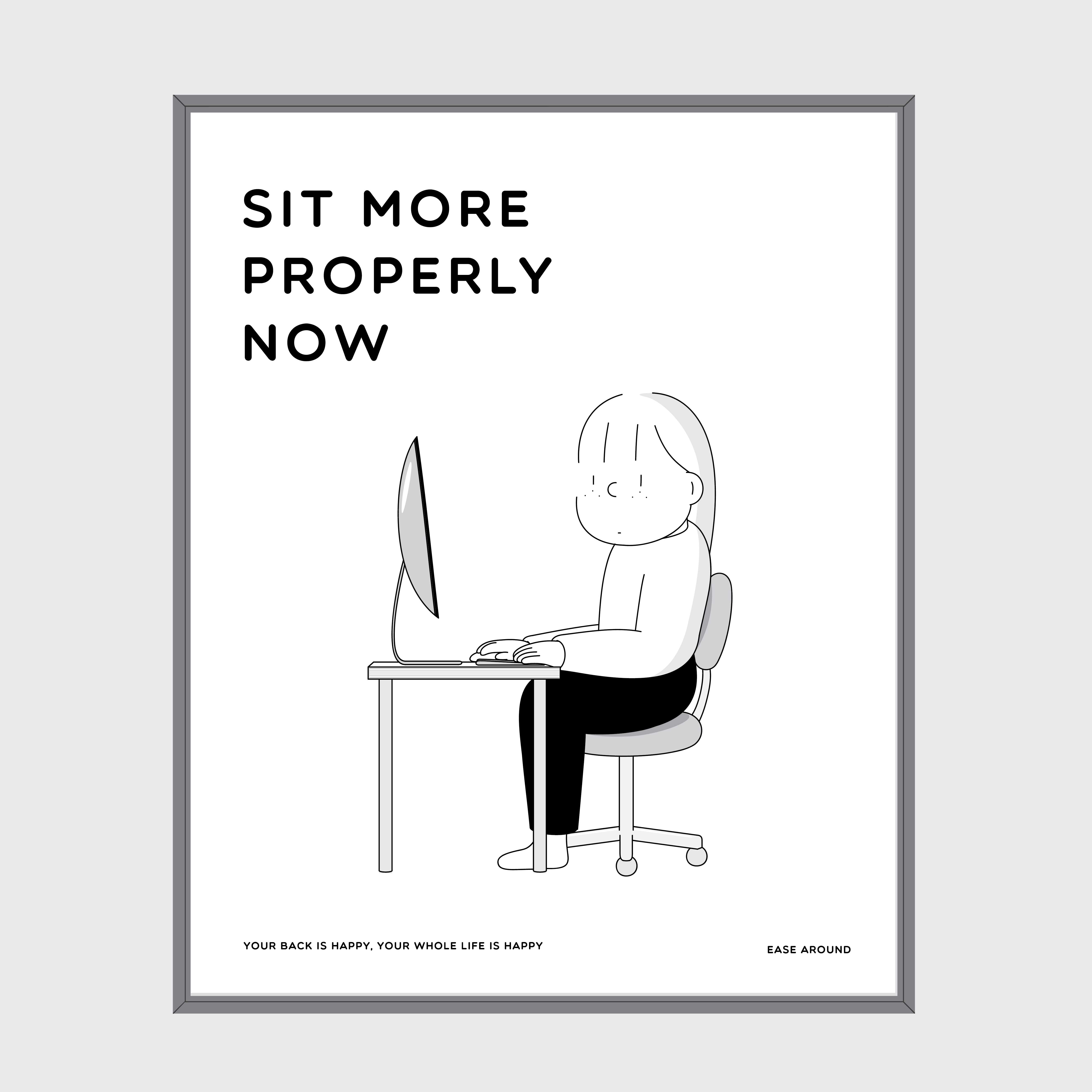 ART PRINT - SIT MORE PROPERLY NOW