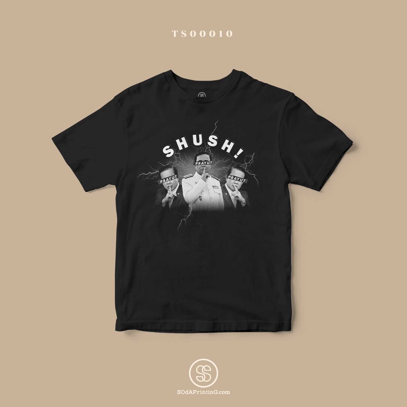 เสื้อยืดพิมพ์ลาย SHUSH!! #SOdAtee  TSA00010