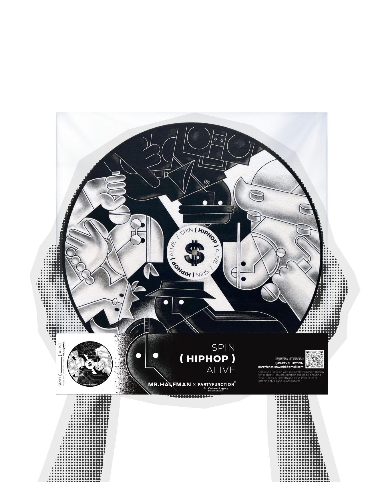 SPIN ( _________ ) ALIVE Mr.Halfman x Partyfunction Slipmat