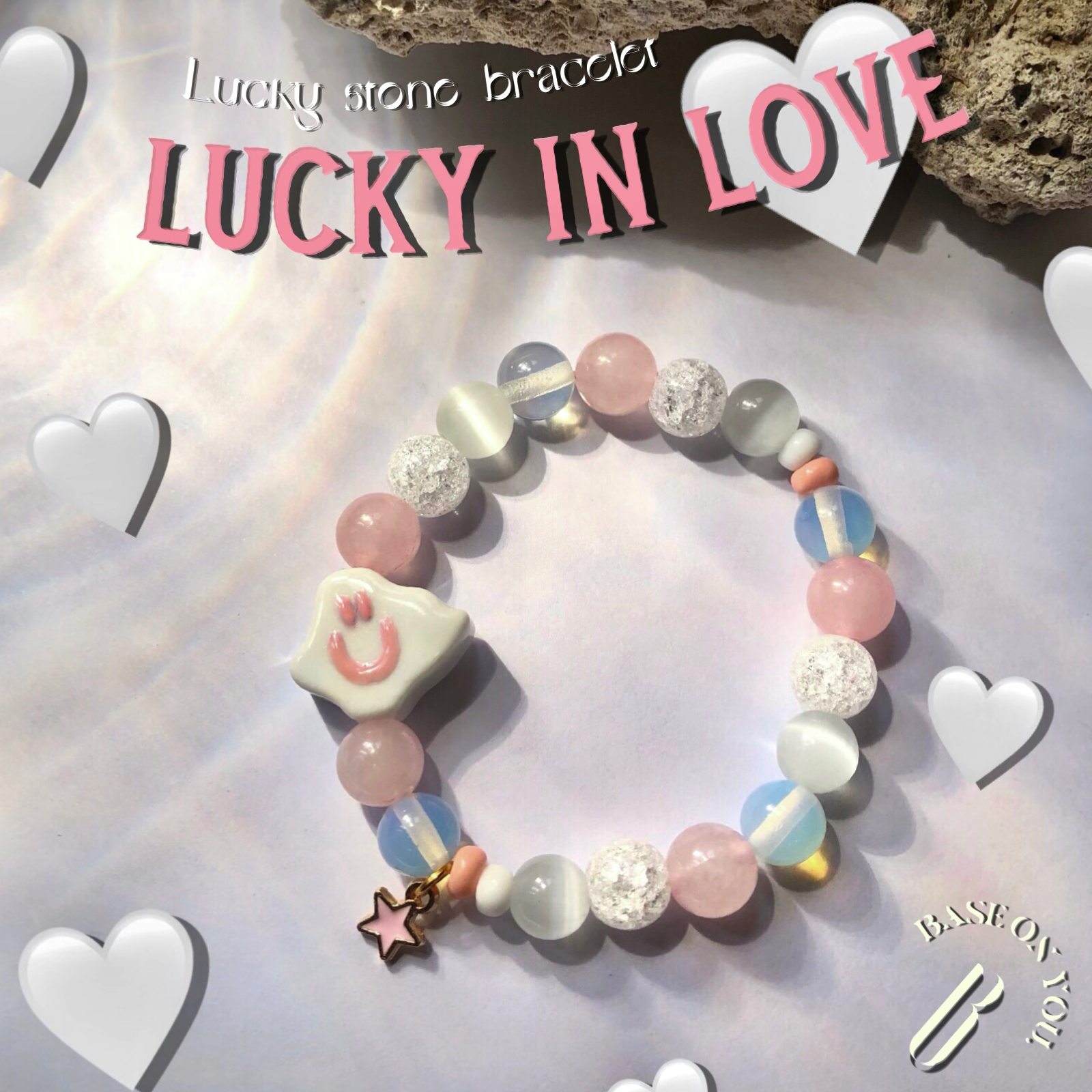LUCKY IN LOVE (Lucky stone bracelet) - BASE ON YOU