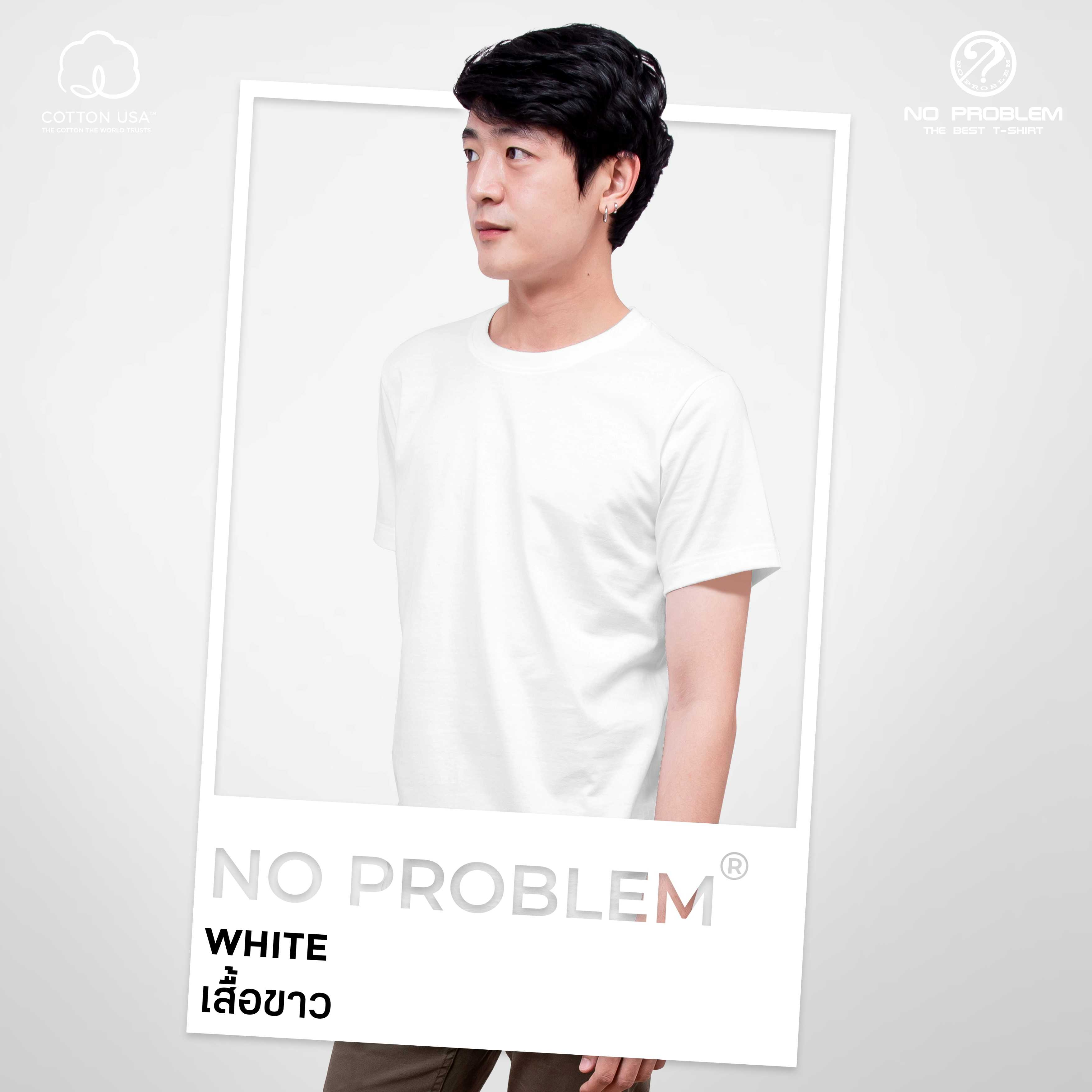 เสื้อยืดคอกลม สีขาว  No problem - Basic Tee NO.0020 Cotton100% Easy Tone