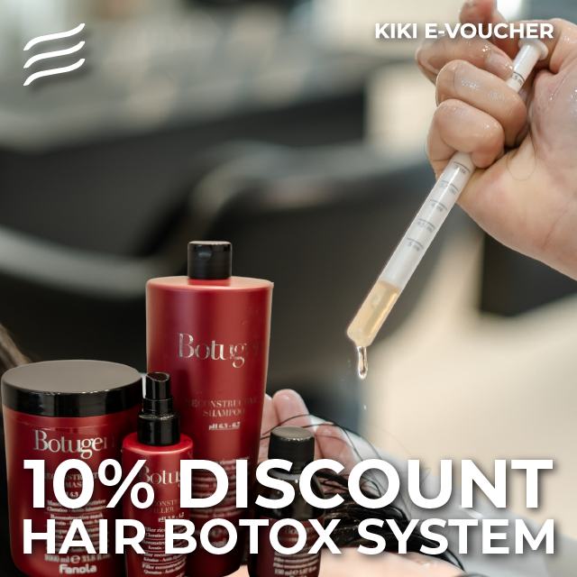 KIKI E-VOUCHER: 10% DISCOUNT HAIR BOTOX SYSTEM